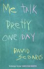 David Sedaris - Me Talk Pretty One Day